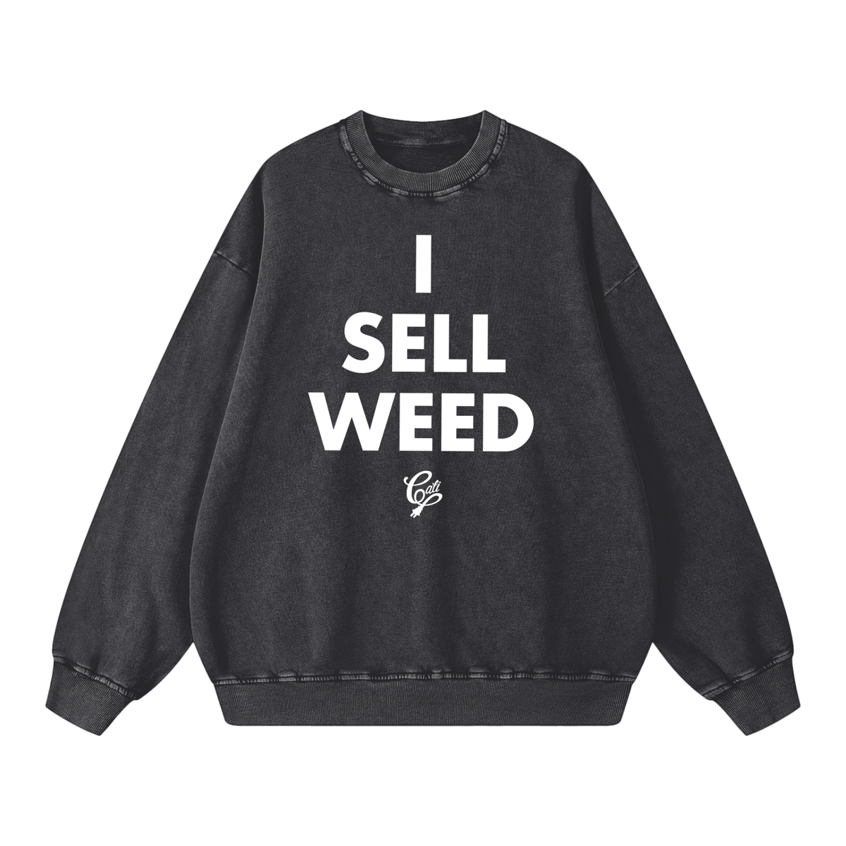 I Sell Weed - Heavyweight Crewneck Sweatshirt